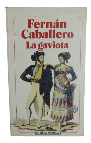 Adp La Gaviota Fernan Caballero / Ed. Bruguera 1986