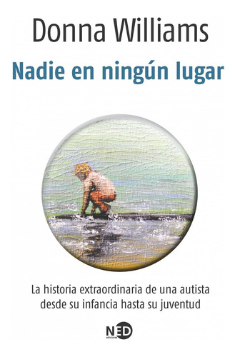 Libro Nadie En Ningún Lugar - Williams, Donna