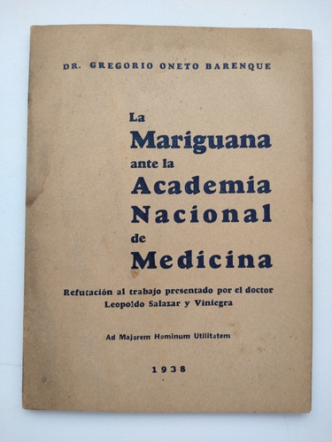 La Mariguana Ante La Academia Nacional De Medicina 1938