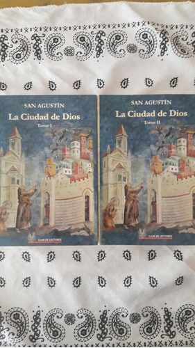 La Ciudad De Dios. San Agustín. Tomo 1 Y 2  Club De Lectores