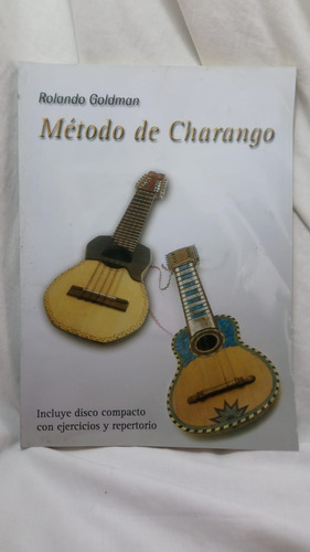 Metodo De Charango Rolando Goldman Incluye Cd (Usado)