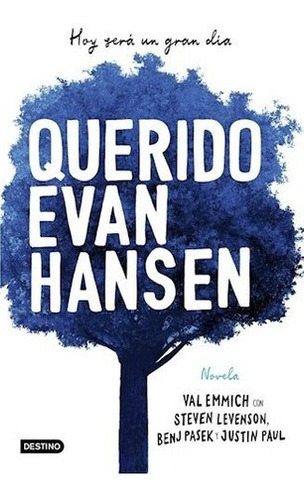 Querido Evan Hansen, De Val Emmich. Editorial Destino En Español