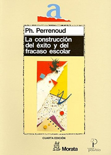 Libro Construccion Del Exito Y Del Fracaso Escolar,la