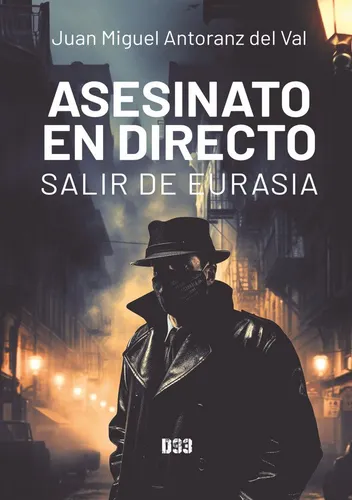 Asesinato En Directo. Salir De Eurasia (libro Original)