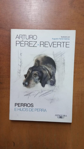 Perros E Hijos De Perra-arturo Pérez-libreria Merlín