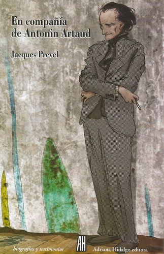 En Compañia De Antonin Artaud - Prevel Jacques (libro)