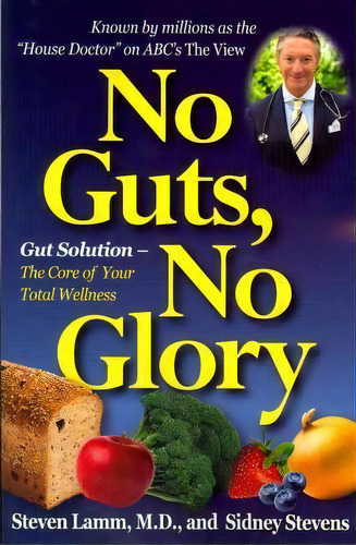 No Guts, No Glory, De Sidney Stevens. Editorial Basic Health Publications, Tapa Blanda En Inglés