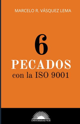 Livro: 6 Pecados Com A Iso 9001 (edição Em Espanhol)