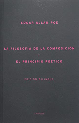 Filosofía De La Composición Y El Principio Poético,la (bilin