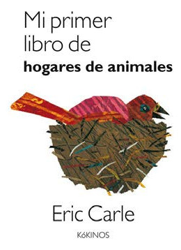 Libro Mi Primer Libro De Hogares De Animales De Carle Eric