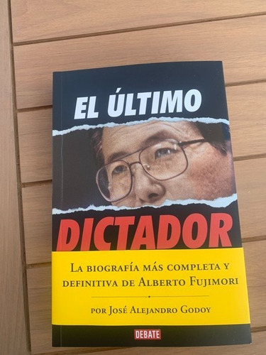 El Ultimo Dictador, De Godoy, José Alejandro. Editorial Debate - Random House Mondadori En Español