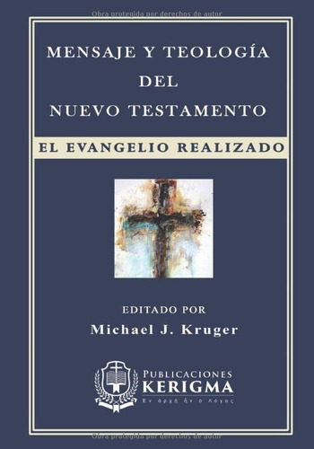 Libro: Mensaje Y Teologia Del Nuevo Testamento (spanish Edit
