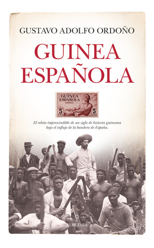 Libro Guinea Espaãola - Ordoão,gustavo Adolfo