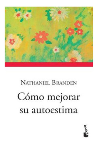 Libro Cómo Mejorar Su Autoestima - Nathaniel Branden