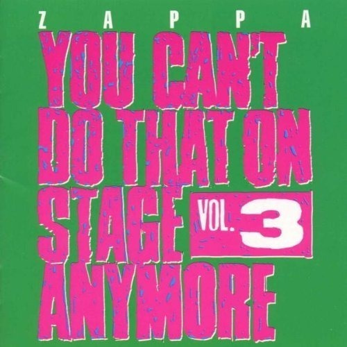 Zappa You Can't Do That On Stage Anymore Vol. 3 Kktus