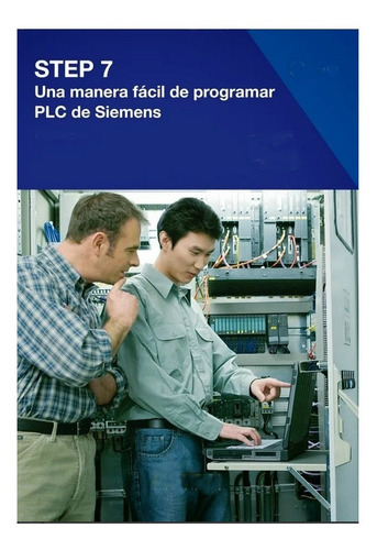 Una Manera Fácil De Programar Plc De Siemens Step7 Digital