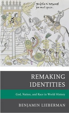 Libro Remaking Identities - Benjamin Lieberman