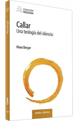 Libro: Callar. Berger, Klaus. Verbo Divino