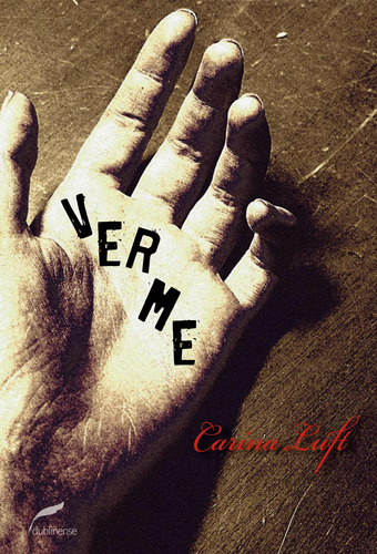 Verme, de Luft, Carina. Editora Dublinense Ltda., capa mole em português, 2014
