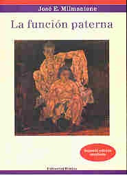 Función Paterna, La - José E. Milmaniene