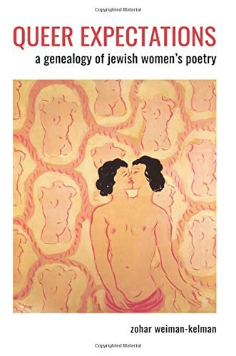 Queer Expectations A Genealogy Of Jewish Womens Poetry (suny