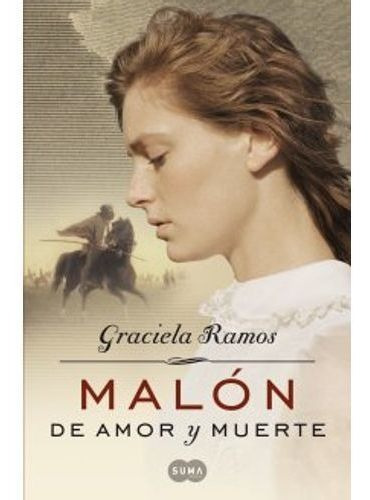 Malon De Amor Y De Muerte - Graciela Ramos, De Ramos Graciela. Editorial Alfaguara, Tapa Blanda En Español, 2014
