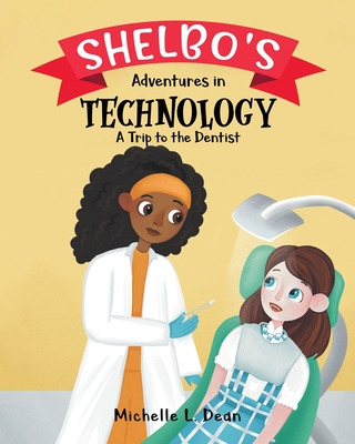 Libro Shelbo's Adventures In Technology: A Trip To The De...