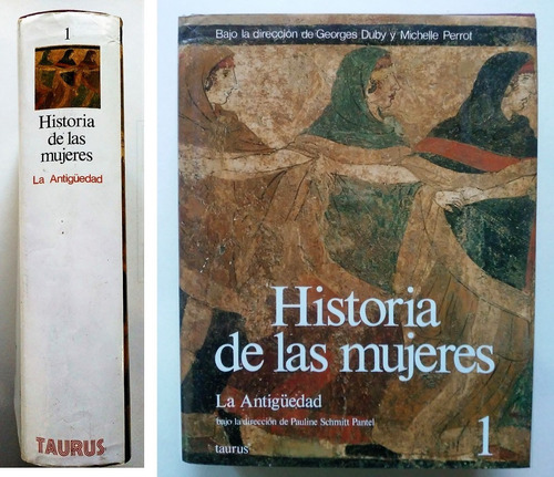 Historia De Las Mujeres 1 La Antigüedad Schmitt  Duby