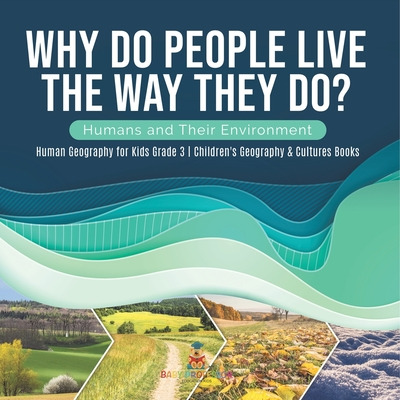 Libro Why Do People Live The Way They Do? Humans And Thei...