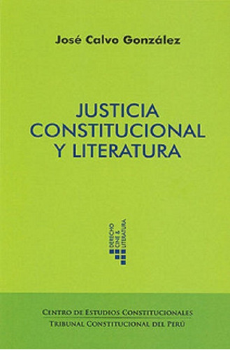 Justicia Constitucional Y Literatura