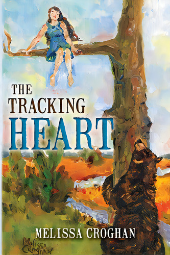 The Tracking Heart, De Croghan, Melissa. Editorial Createspace, Tapa Blanda En Inglés