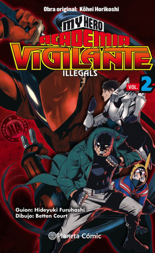 My Hero Academia Vigilante Illegals Nãâº 02, De Horikoshi, Kohei. Editorial Planeta Cómic, Tapa Blanda En Español