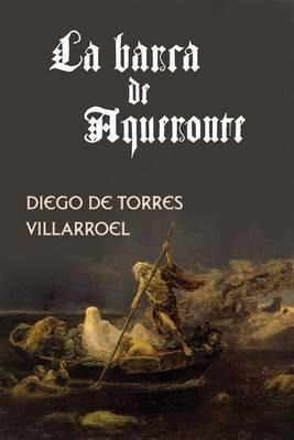 La Barca De Aqueronte - Diego De Torres Villarroel