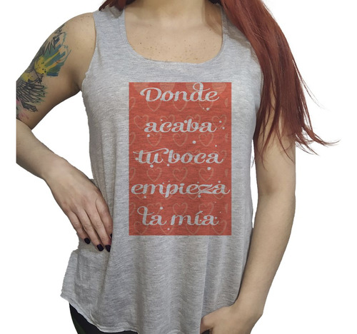 Musculosa Acampanada Frase Donde Acaba Tu Boca Empiza La Mia