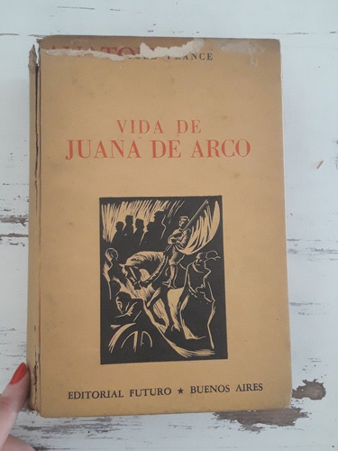 Vida De Juana De Arco 1945 Anatole France Libro 