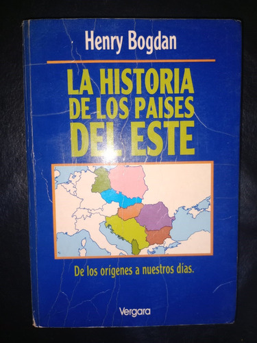 Libro La Historia De Los Países Del Este Henry Bogdan