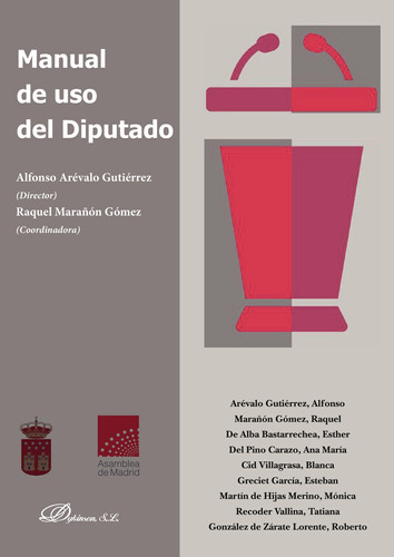 Manual De Uso Del Diputado., De Marañón Gómez , Raquel.., Vol. 1.0. Editorial Dykinson S.l., Tapa Blanda, Edición 1.0 En Español, 2019