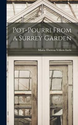 Libro Pot-pourri From A Surrey Garden - Maria Theresa Vil...