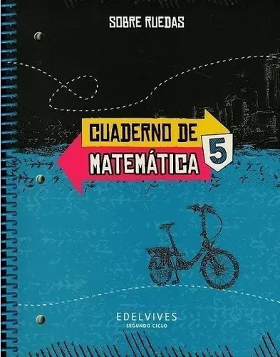 Cuaderno De Matematica 5  Sobre Ruedas  Edelvives Oiuuuys