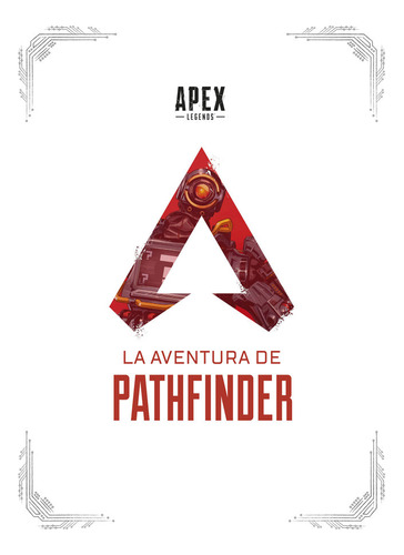 Apex Legends: La Aventura De Pathfinder (libro Original)