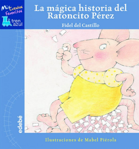 Libro - Lá Mágica Historia Del Ratoncito Pérez 