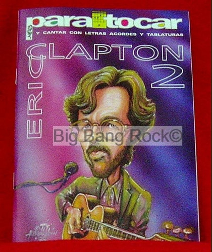 Cancionero Eric Clapton Vol 2 ( Eshop Big Bang Rock )