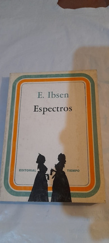 Espectros De E Ibsen - Tiempo (usado)