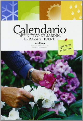 Calendario Definitivo De Jardin Terraza Y Huerto Que Hacer M
