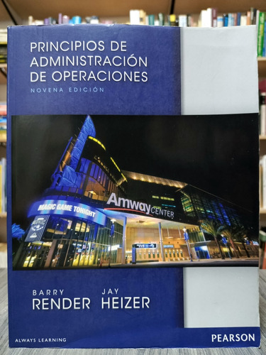 Principios De Administración De Operaciones/ Render Y Heizer