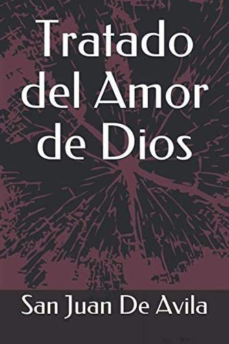 Libro Tratado Del Amor Dios (spanish Edition)