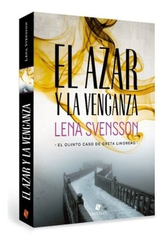 El Azar Y La Venganza - Lena Svensson