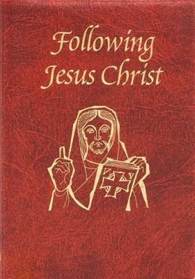 Following Jesus Christ : Prayers And Meditations On The P...