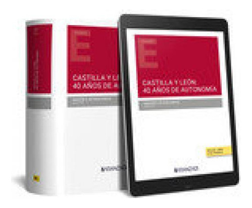 Castilla Y Leon 40 Aãâos De Autonomia, De Agustin De Vega Garcia., Vol. 1. Editorial Aranzadi, Tapa Dura En Español