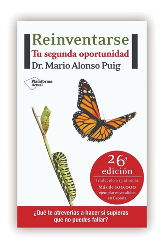 Reinventarse. Tu Segunda Oportunidad. Mario Alonso Puig. Editorial Plataforma, Tapa Blanda En Español